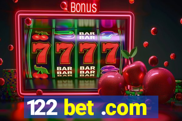 122 bet .com